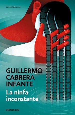 La ninfa inconstante | 9788466352871 | Cabrera Infante, Guillermo
