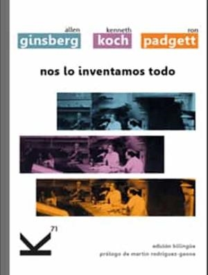 Nos lo inventamos todo | 9788412138054 | Ginsberg, Allen; Koch, Kenneth; Padget, Ron