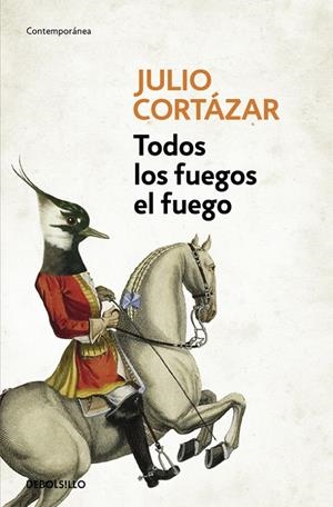 Todos los fuegos el fuego | 9788466331876 | Cortázar, Julio