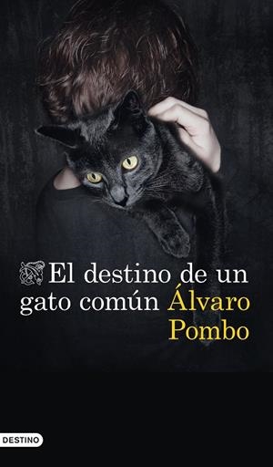 El destino de un gato común | 9788423357673 | Pombo, Álvaro