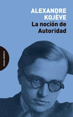 La noción de Autoridad | 9788412240412 | Kojève, Alexandre