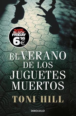 El verano de los juguetes muertos (Inspector Salgado 1) | 9788466354394 | Hill, Toni