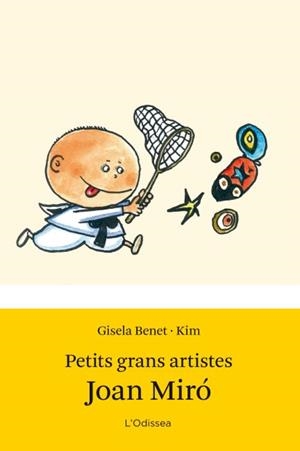Petits grans artistes. Joan Miró | 9788499327655 | Gisela Benet Pijoan