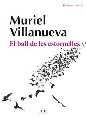 El ball de les estornelles | 9788412008395 | Villanueva Perarnau, Muriel