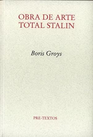 Obra de arte total Stalin | 9788481919257 | Groys, Boris