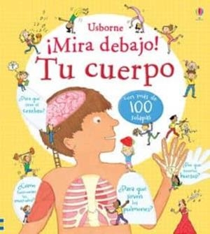 Tu cuerpo ¡Mira debajo! | 9781409543589 | Usborne