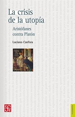 La crisis de la utopía  | 9786071664365 | Canfora, Luciano