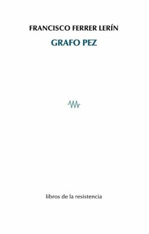 Grafo pez | 9788415766643 | Ferrer Lerín, Francisco
