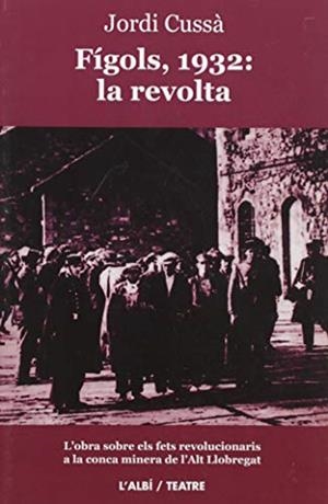 Fígols 1932: la revolta | 9788415269243 | Cussà, Jordi