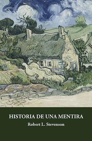 Historia de una mentira | 9788415499817 | Stevenson, Robert Louis