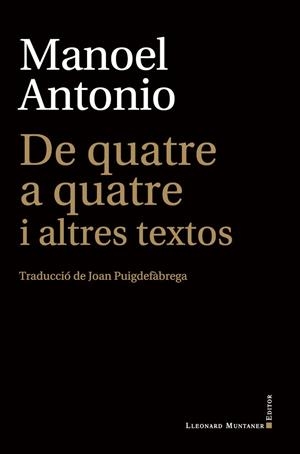 De quatre a quatre i altres textos | 9788417833664 | Antonio, Manoel