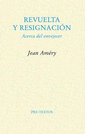 Revuelta y resignación | 9788481914009 | Améry, Jean