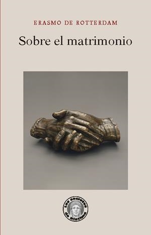 Sobre el matrimonio | 9788418093524 | Erasmo de Rotterdam