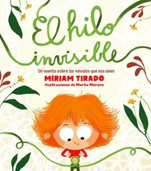 El hilo invisible | 9788417921330 | Tirado, Míriam; Moreno, Marta