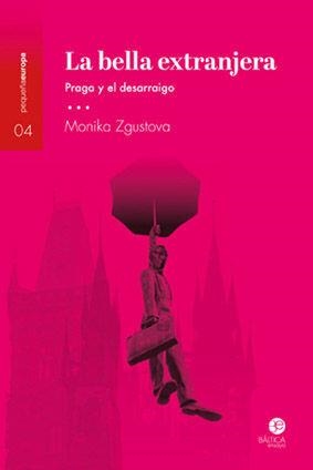 La bella extranjera | 9788412232622 | Zgustova, Monika