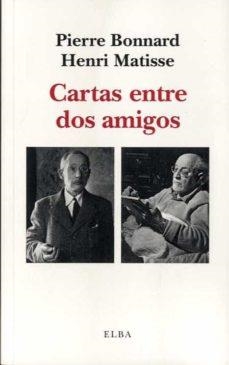 Cartas entre dos amigos | 9788412200911 | Bonnard, Pierre; Matisse
