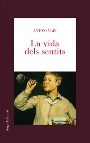 La vida dels sentits | 9788496103801 | Marí Muñoz, Antoni