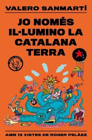 Jo només il·lumino la catalana terra | 9788412316506 | Sanmartín, Valero