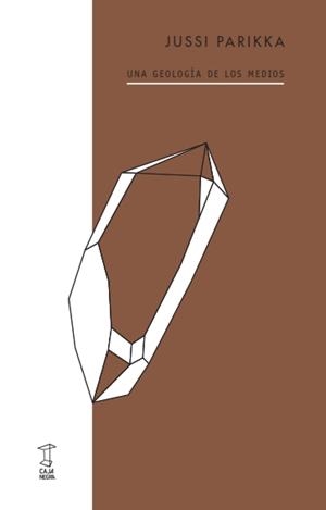 Una geologia de los medios | 9789871622931 | Parikka, Jussi