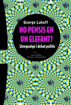 No pensis en un elefant! | 9788483304778 | Lakoff, George
