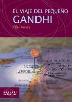 Viaje del pequeño Gandhi, El | 9788498881318 | Khoury, Elias