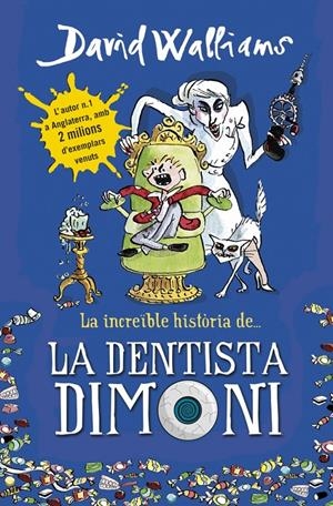 La increïble història de... La dentista dimoni | 9788490431917 | WALLIAMS,DAVID