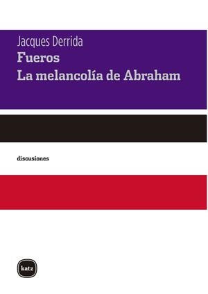 Fueros. La melancolía de Abraham | 9788415917496 | Derrida, Jacques
