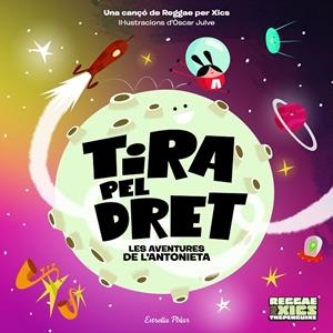 Tira pel dret. Les Aventures de l'Antonieta | 9788418135576 | Julve Gil, Òscar/The Penguins