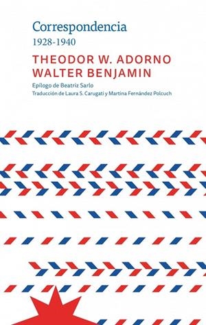Correspondencia 1928-1940 | 9789877122237 | Adorno, Theodor/ Benjamin, Walter