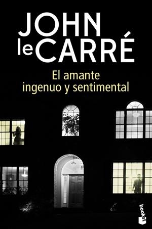 El amante ingenuo y sentimental | 9788408216599 | le Carré, John