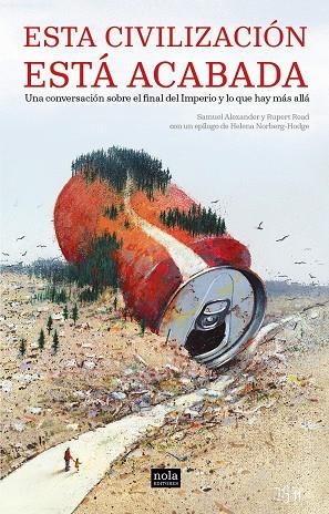 Esta civilización está acabada | 9788418164095 | Alexander, Samuel/Read, Rupert