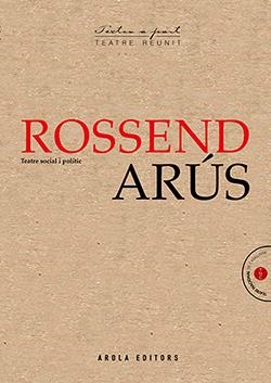 Rossend Arús. Teatre social i polític | 9788412317923 | Arús, Rossend