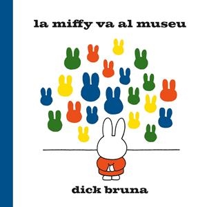 La Miffy va al museu | 9788412368529 | Bruna, Dick