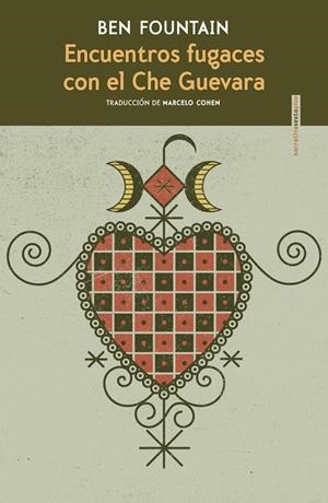 Encuentros fugaces con el Che Guevara | 9788418342233 | Fountain, Ben