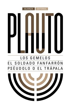 Los gemelos. El soldado fanfarrón. Pséudolo o El trápala | 9788491044284 | Plauto