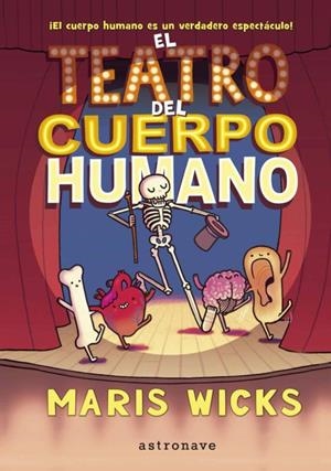 El teatro del cuerpo humano  | 9788467937527 | Wicks, Maris