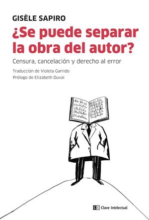 ¿Se puede separar la obra del autor? | 9788412328578 | Sapiro, Gisèle
