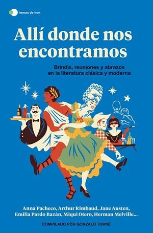Allí donde nos encontramos | 9788499989006 | Torné de la Guardia, Gonzalo/AA. VV.