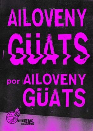 Ailoveny Güats | 9788412441604 | Güats, Ailoveny
