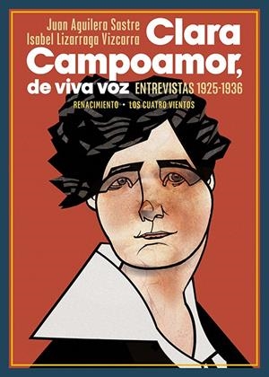 Clara Campoamor, de viva voz | 9788418818615 | Aguilera Sastre, Juan/Lizarraga Vizcarra, Isabel