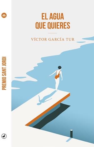 El agua que quieres | 9788418059605 | García Tur, Víctor