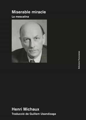 Miserable miracle | 9788418693038 | Michaux, Henri