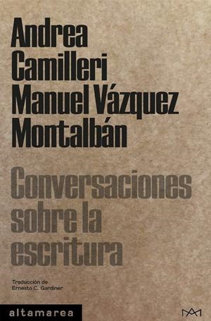 Conversaciones sobre la escritura | 9788418481369 | Camilleri, Andrea/Vázquez Montalbán, Manuel