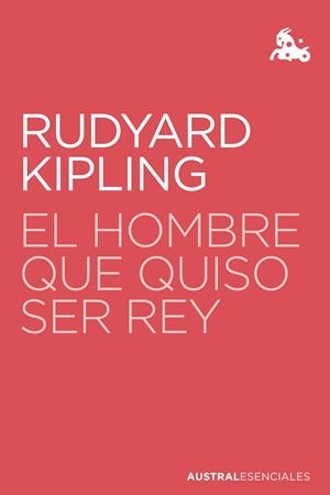 El hombre que quiso ser rey | 9788423360802 | Kipling, Rudyard