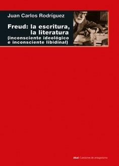 Freud: la escritura, la literatura | 9788446051510 | Rodríguez Gómez, Juan Carlos