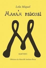 Mata'm psicosi | 9788412512939 | Miquel, Lola