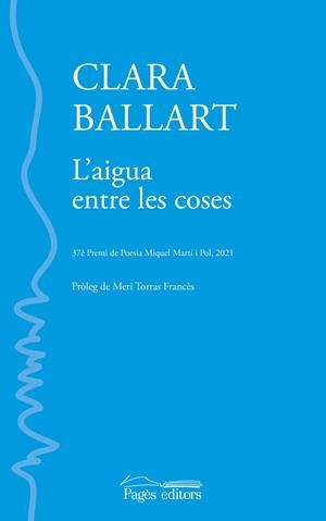L'aigua entre les coses | 9788413033853 | Ballart Lladós, Clara