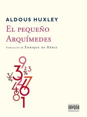 El pequeño Arquímedes | 9788416259144 | Huxley, Aldous