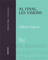 Al final, les visions | 9788412567816 | Garcia, Llàtzer
