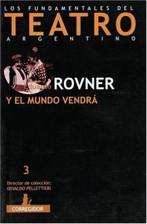 Y el mundo vendrá | 9789500515344 | Rovner, Eduardo